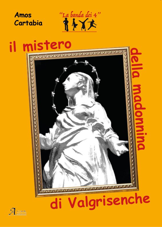 IL MISTERO DELLA MADONNINA DI VALGRISENCHE