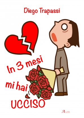 IN 3 MESI MI HAI UCCISO