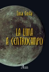La luna a centrocampo