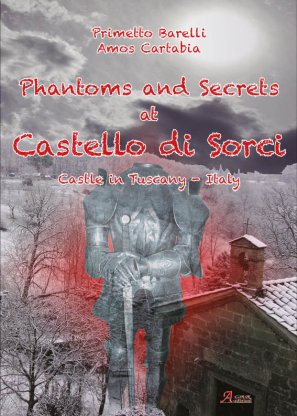 Phantoms and Secret at Castello di Sorci