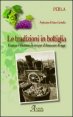 La tradizione in bottiglia